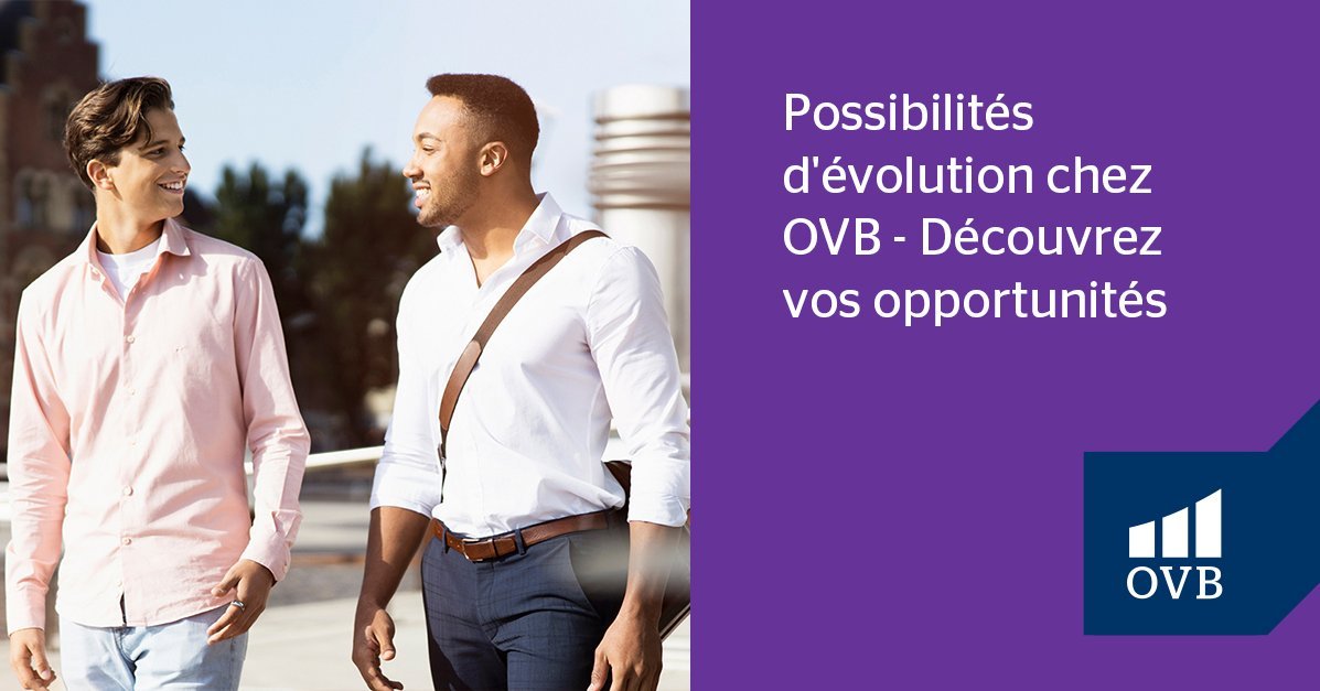 Ovb Direction Opportunités d'évolution et de progression chez OVB